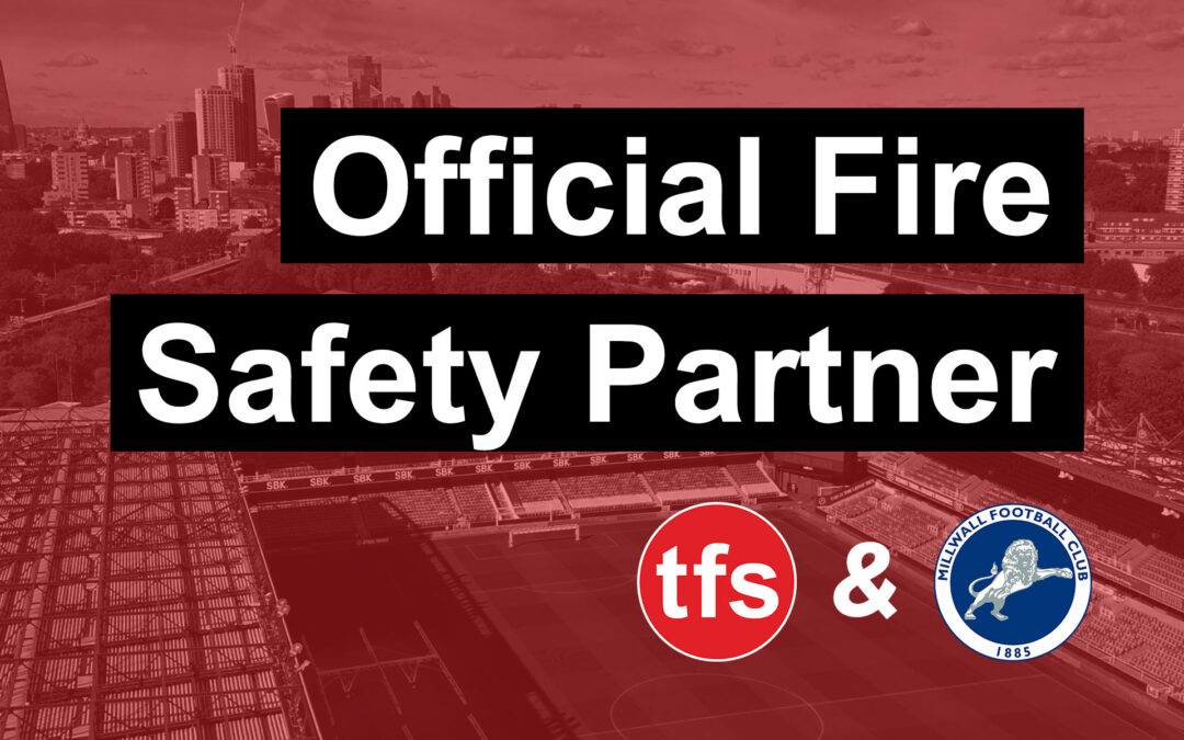 Official Fire Safety Partner @ Millwall FC